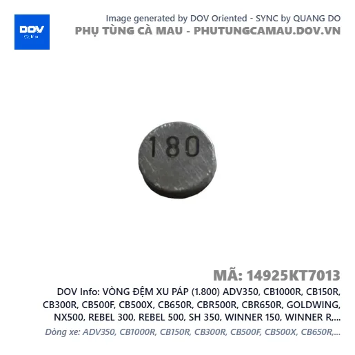 VÒNG ĐỆM XU PÁP (1.800) ADV350, CB1000R, CB150R, CB300R, CB500F, CB500X, CB650R, CBR500R, CBR650R, GOLDWING, NX500, REBEL 300, REBEL 500, SH 350, WINNER 150, WINNER R, WINNER X — 14925KT7013