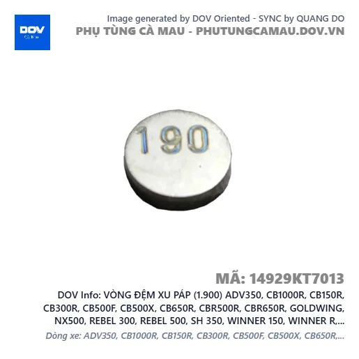 VÒNG ĐỆM XU PÁP (1.900) ADV350, CB1000R, CB150R, CB300R, CB500F, CB500X, CB650R, CBR500R, CBR650R, GOLDWING, NX500, REBEL 300, REBEL 500, SH 350, WINNER 150, WINNER R, WINNER X — 14929KT7013