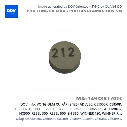 VÒNG ĐỆM XU PÁP (2.125) ADV350, CB1000R, CB150R, CB300R, CB500F, CB500X, CB650R, CBR500R, CBR650R, GOLDWING, NX500, REBEL 300, REBEL 500, SH 350, WINNER 150, WINNER R, WINNER X — 14938KT7013