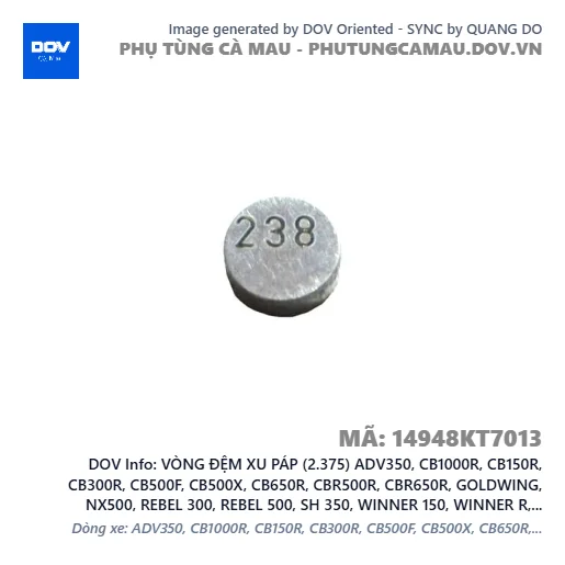 VÒNG ĐỆM XU PÁP (2.375) ADV350, CB1000R, CB150R, CB300R, CB500F, CB500X, CB650R, CBR500R, CBR650R, GOLDWING, NX500, REBEL 300, REBEL 500, SH 350, WINNER 150, WINNER R, WINNER X — 14948KT7013