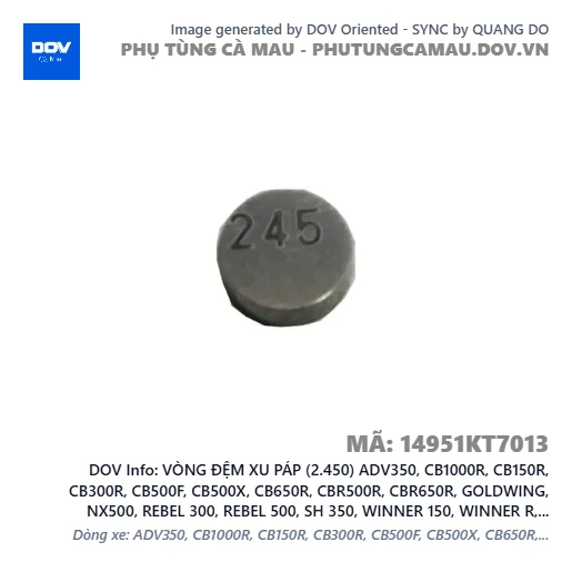 VÒNG ĐỆM XU PÁP (2.450) ADV350, CB1000R, CB150R, CB300R, CB500F, CB500X, CB650R, CBR500R, CBR650R, GOLDWING, NX500, REBEL 300, REBEL 500, SH 350, WINNER 150, WINNER R, WINNER X — 14951KT7013