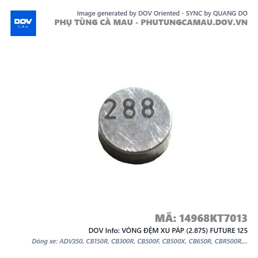 VÒNG ĐỆM XU PÁP (2.875) FUTURE 125 — 14968KT7013