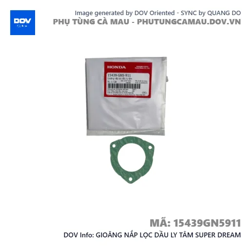 GIOĂNG NẮP LỌC DẦU LY TÂM SUPER DREAM — 15439GN5911