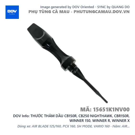 THƯỚC THĂM DẦU CB150R, CB250 NIGHTHAWK, CBR150R, WINNER 150, WINNER R, WINNER X — 15651K1NV00