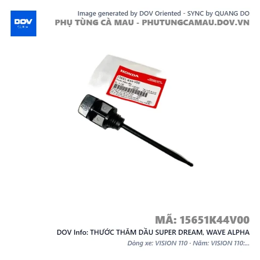 THƯỚC THĂM DẦU SUPER DREAM, WAVE ALPHA — 15651K44V00