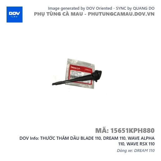 THƯỚC THĂM DẦU BLADE 110, DREAM 110, WAVE ALPHA 110, WAVE RSX 110 — 15651KPH880