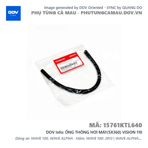 ỐNG THÔNG HƠI MÁY(5X360) VISION 110 — 15761KTL640