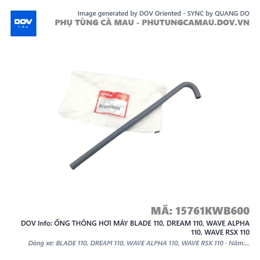 ỐNG THÔNG HƠI MÁY BLADE 110, DREAM 110, WAVE ALPHA 110, WAVE RSX 110 — 15761KWB600