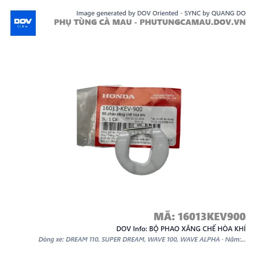 BỘ PHAO XĂNG CHẾ HÒA KHÍ  — 16013KEV900
