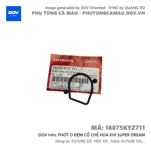 PHỚT O ĐỆM CỔ CHẾ HOÀ KHÍ SUPER DREAM — 16075KYZ711