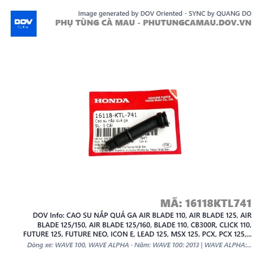 CAO SU NẮP QUẢ GA AIR BLADE 110, AIR BLADE 125, AIR BLADE 125/150, AIR BLADE 125/160, BLADE 110, CB300R, CLICK 110, FUTURE 125, FUTURE NEO, ICON E, LEAD 125, MSX 125, PCX, PCX 125, PCX 125/150, PCX 160, SH MODE, SUPER CUB C125, VARIO 160, VISION 110, WAVE ALPHA, WAVE RSX 110, WINNER 150, WINNER R, WINNER X — 16118KTL741