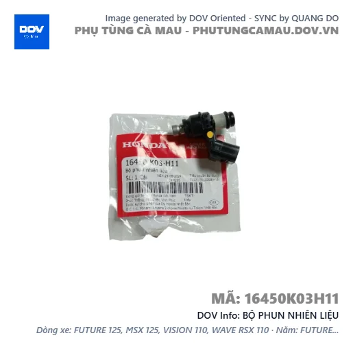 BỘ PHUN NHIÊN LIỆU  — 16450K03H11