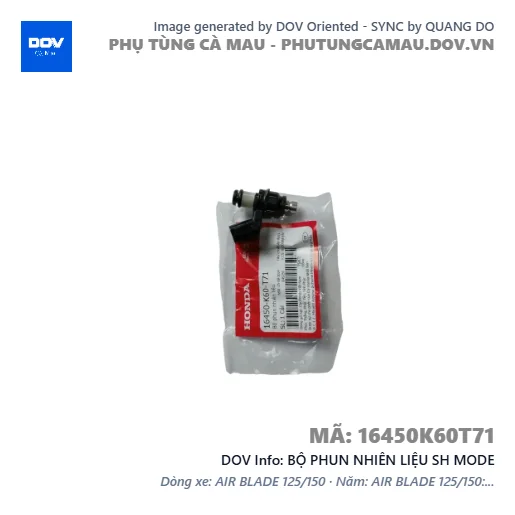 BỘ PHUN NHIÊN LIỆU SH MODE — 16450K60T71