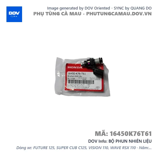 BỘ PHUN NHIÊN LIỆU — 16450K76T61