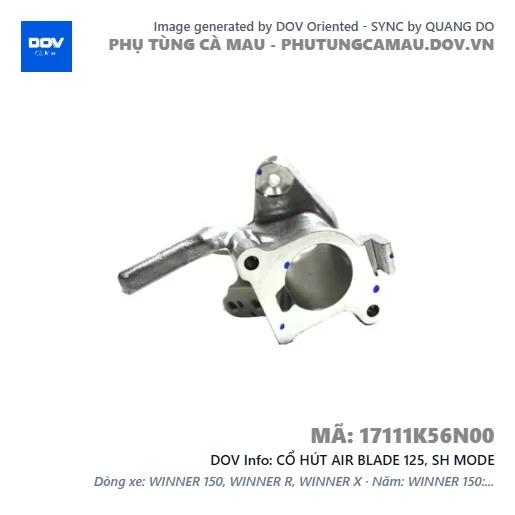 CỔ HÚT AIR BLADE 125, SH MODE — 17111K56N00