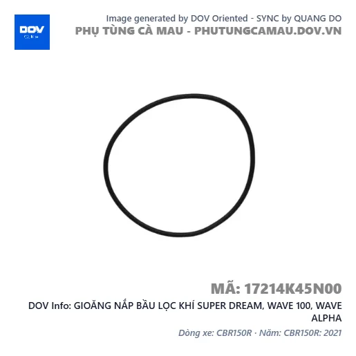 GIOĂNG NẮP BẦU LỌC KHÍ SUPER DREAM, WAVE 100, WAVE ALPHA — 17214K45N00
