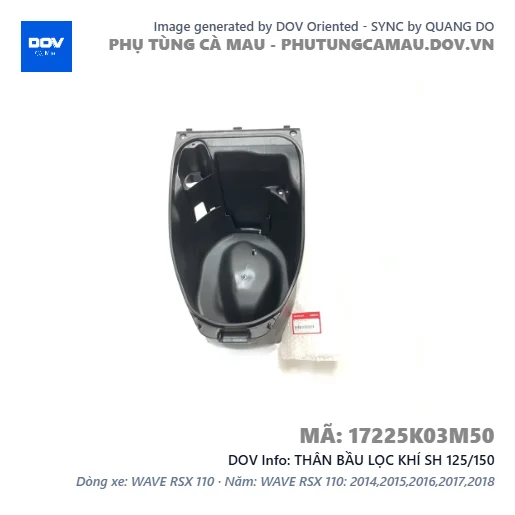 THÂN BẦU LỌC KHÍ SH 125/150 — 17225K03M50