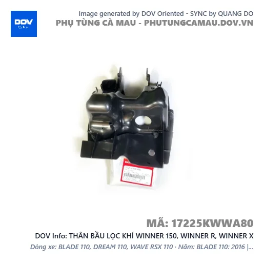 THÂN BẦU LỌC KHÍ WINNER 150, WINNER R, WINNER X — 17225KWWA80