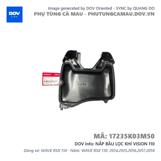 NẮP BẦU LỌC KHÍ VISION 110 — 17235K03M50