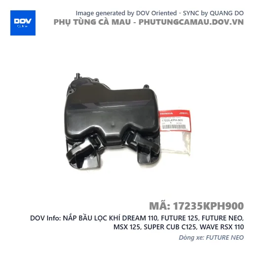 NẮP BẦU LỌC KHÍ DREAM 110, FUTURE 125, FUTURE NEO, MSX 125, SUPER CUB C125, WAVE RSX 110 — 17235KPH900