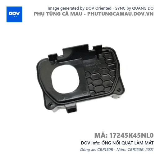 ỐNG NỐI QUẠT LÀM MÁT  — 17245K45NL0