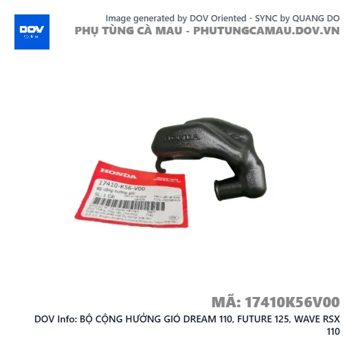 BỘ CỘNG HƯỞNG GIÓ DREAM 110, FUTURE 125, WAVE RSX 110 — 17410K56V00