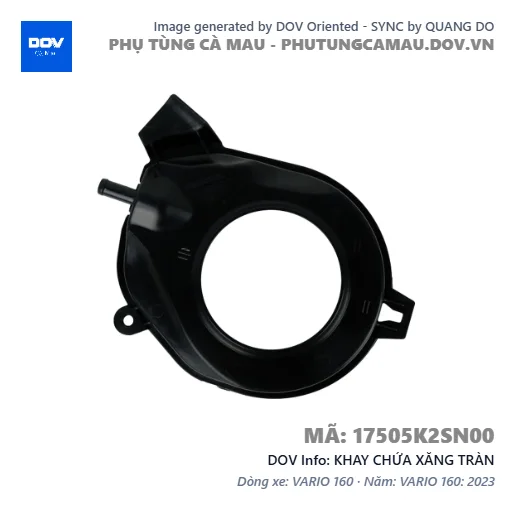 KHAY CHỨA XĂNG TRÀN — 17505K2SN00