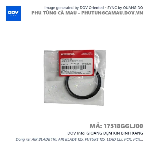 GIOĂNG ĐỆM KÍN BÌNH XĂNG  — 17518GGLJ00