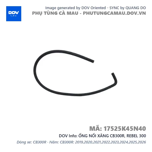 ỐNG NỐI XĂNG CB300R, REBEL 300 — 17525K45N40