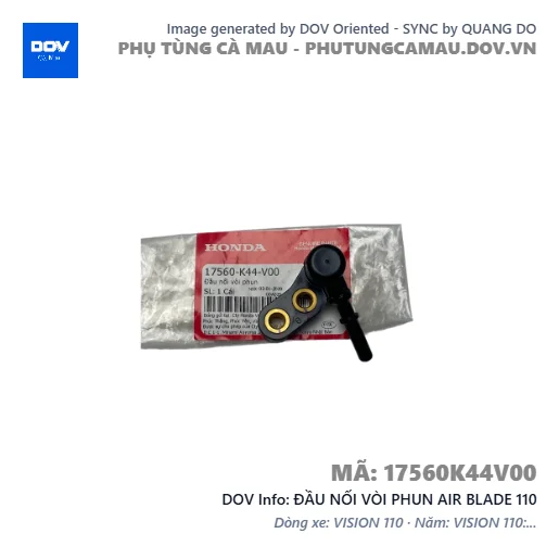 ĐẦU NỐI VÒI PHUN AIR BLADE 110 — 17560K44V00