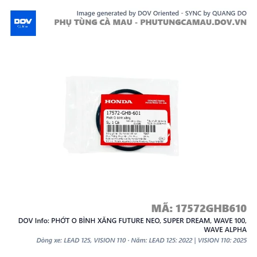 PHỚT O BÌNH XĂNG FUTURE NEO, SUPER DREAM, WAVE 100, WAVE ALPHA — 17572GHB610