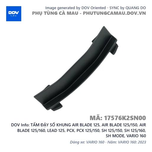TẤM ĐẬY SỐ KHUNG AIR BLADE 125, AIR BLADE 125/150, AIR BLADE 125/160, LEAD 125, PCX, PCX 125/150, SH 125/150, SH 125/160, SH MODE, VARIO 160 — 17576K2SN00