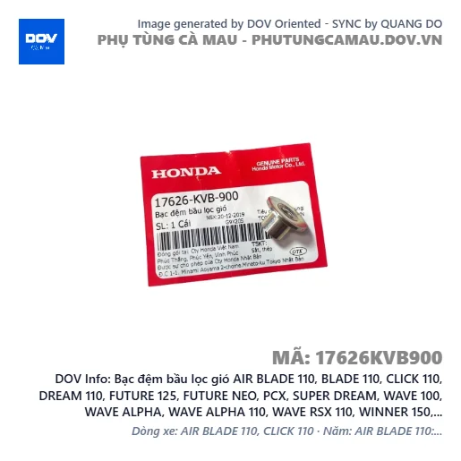 Bạc đệm bầu lọc gió AIR BLADE 110, BLADE 110, CLICK 110, DREAM 110, FUTURE 125, FUTURE NEO, PCX, SUPER DREAM, WAVE 100, WAVE ALPHA, WAVE ALPHA 110, WAVE RSX 110, WINNER 150, WINNER R, WINNER X — 17626KVB900