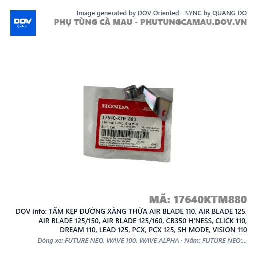 TẤM KẸP ĐƯỜNG XĂNG THỪA AIR BLADE 110, AIR BLADE 125, AIR BLADE 125/150, AIR BLADE 125/160, CB350 H'NESS, CLICK 110, DREAM 110, LEAD 125, PCX, PCX 125, SH MODE, VISION 110 — 17640KTM880