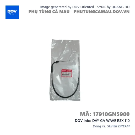 DÂY GA WAVE RSX 110 — 17910GN5900
