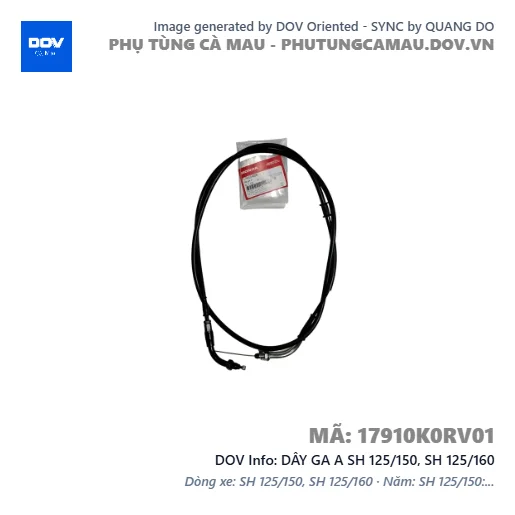 DÂY GA A SH 125/150, SH 125/160 — 17910K0RV01