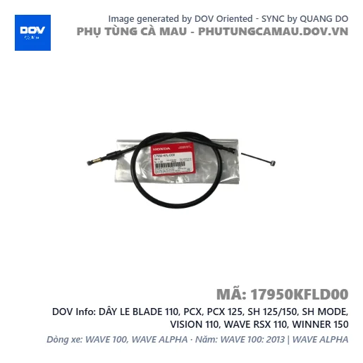 DÂY LE BLADE 110, PCX, PCX 125, SH 125/150, SH MODE, VISION 110, WAVE RSX 110, WINNER 150 — 17950KFLD00