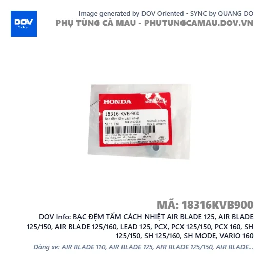 BẠC ĐỆM TẤM CÁCH NHIỆT AIR BLADE 125, AIR BLADE 125/150, AIR BLADE 125/160, LEAD 125, PCX, PCX 125/150, PCX 160, SH 125/150, SH 125/160, SH MODE, VARIO 160 — 18316KVB900