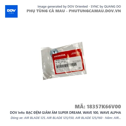 BẠC ĐỆM GIẢM ÂM SUPER DREAM, WAVE 100, WAVE ALPHA — 18357K66V00