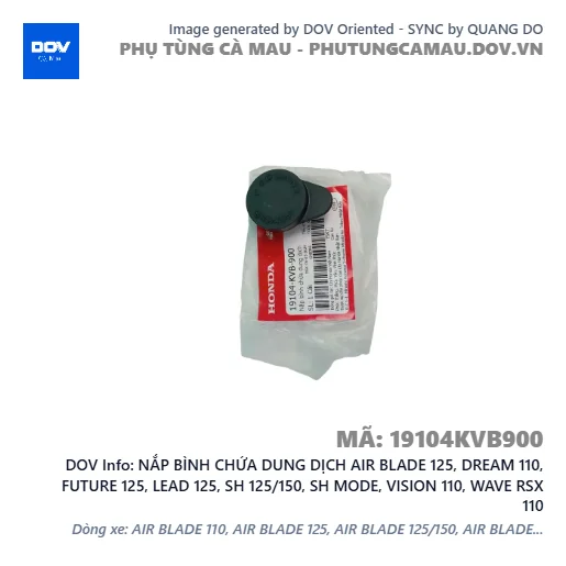 NẮP BÌNH CHỨA DUNG DỊCH AIR BLADE 125, DREAM 110, FUTURE 125, LEAD 125, SH 125/150, SH MODE, VISION 110, WAVE RSX 110 — 19104KVB900