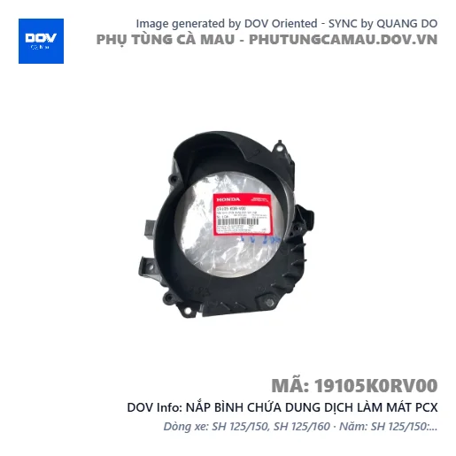 NẮP BÌNH CHỨA DUNG DỊCH LÀM MÁT PCX — 19105K0RV00