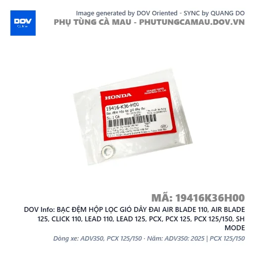 BẠC ĐỆM HỘP LỌC GIÓ DÂY ĐAI AIR BLADE 110, AIR BLADE 125, CLICK 110, LEAD 110, LEAD 125, PCX, PCX 125, PCX 125/150, SH MODE — 19416K36H00