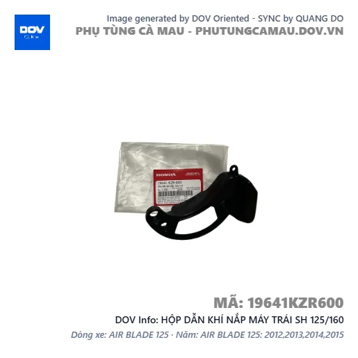 HỘP DẪN KHÍ NẮP MÁY TRÁI SH 125/160 — 19641KZR600