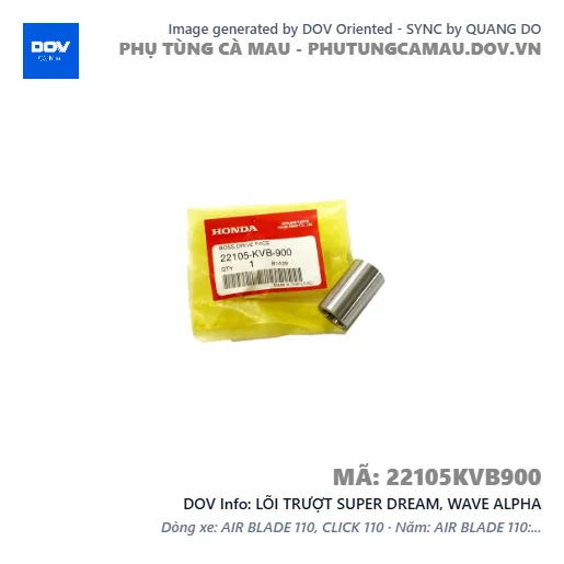 LÕI TRƯỢT SUPER DREAM, WAVE ALPHA — 22105KVB900