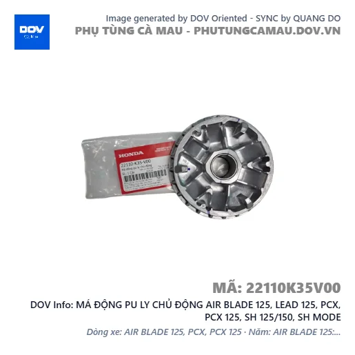MÁ ĐỘNG PU LY CHỦ ĐỘNG AIR BLADE 125, LEAD 125, PCX, PCX 125, SH 125/150, SH MODE — 22110K35V00