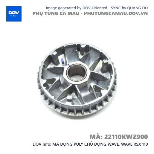MÁ ĐỘNG PULY CHỦ ĐỘNG WAVE, WAVE RSX 110 — 22110KWZ900