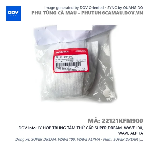 LY HỢP TRUNG TÂM THỨ CẤP SUPER DREAM, WAVE 100, WAVE ALPHA — 22121KFM900