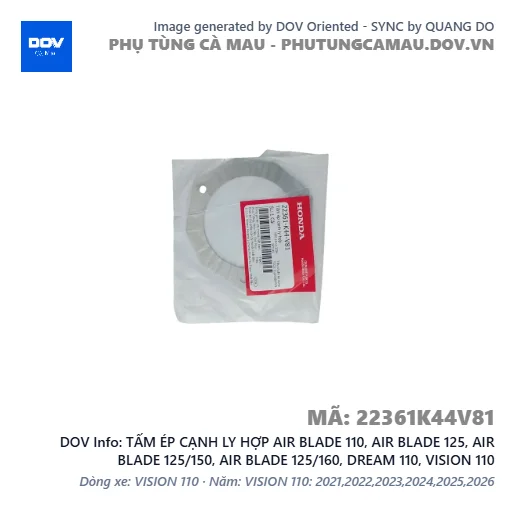 TẤM ÉP CẠNH LY HỢP AIR BLADE 110, AIR BLADE 125, AIR BLADE 125/150, AIR BLADE 125/160, DREAM 110, VISION 110 — 22361K44V81