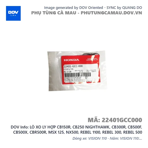 LÒ XO LY HỢP CB150R, CB250 NIGHTHAWK, CB300R, CB500F, CB500X, CBR500R, MSX 125, NX500, REBEL 1100, REBEL 300, REBEL 500 — 22401GCC000