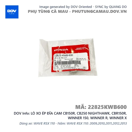 LÒ XO ÉP ĐĨA CAM CB150R, CB250 NIGHTHAWK, CBR150R, WINNER 150, WINNER R, WINNER X — 22825KWB600
